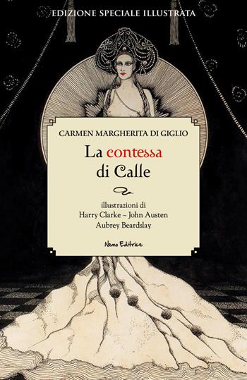 La contessa di Calle. Ediz. illustrata - Carmen Margherita Di Giglio - Libro Nemo (Milano) 2017 | Libraccio.it