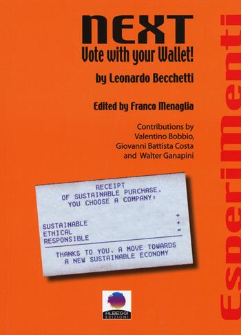 Next, vote with your wallet! - Leonardo Becchetti - Libro Albeggi 2015, EsperiMenti | Libraccio.it