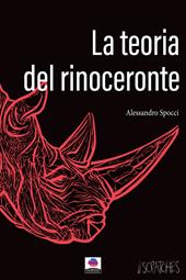 La teoria del rinoceronte