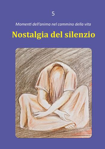 Nostalgia del silenzio - Dario Rezza - Libro Edizioni Palumbi 2015 | Libraccio.it