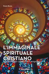 L' immaginale spirituale cristiano. Nunc videmus per speculum et in aenigmate