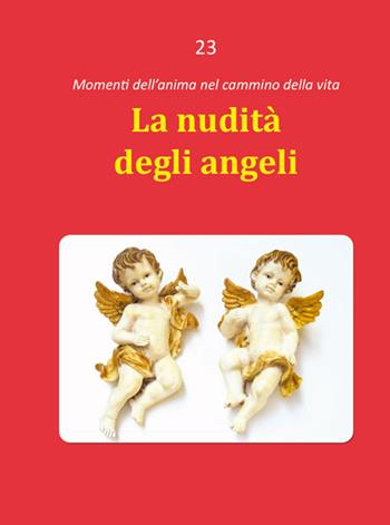 La nudità degli angeli - Dario Rezza - Libro Edizioni Palumbi 2015 | Libraccio.it