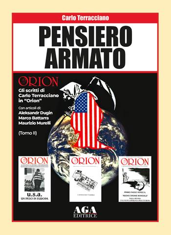 Pensiero armato. Gli scritti di Carlo Terracciano in «Orion» - Carlo Terracciano - Libro AGA Editrice (Cusano Milanino) 2020 | Libraccio.it