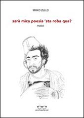 Sarà mica poesia 'sta roba qua?