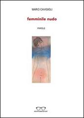 Femminile nudo. Parole