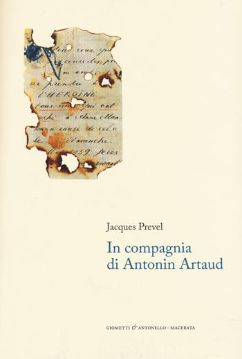 In compagnia di Antonin Artaud - Jacques Prevel - Libro Giometti & Antonello 2015, Letteratura | Libraccio.it