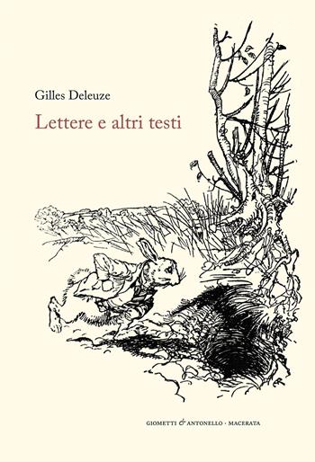 Lettere e altri testi - Gilles Deleuze - Libro Giometti & Antonello 2021, Letteratura | Libraccio.it