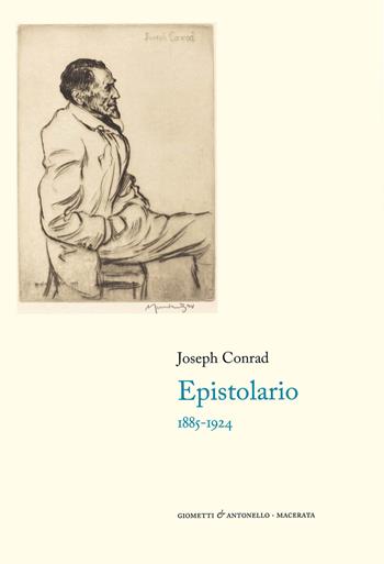 Epistolario - Joseph Conrad - Libro Giometti & Antonello 2021, Letteratura | Libraccio.it