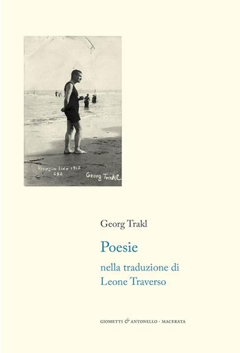 Poesie - Georg Trakl - Libro Giometti & Antonello 2023, Letteratura | Libraccio.it