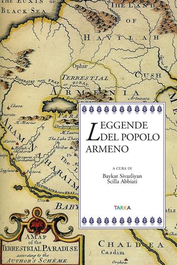 Leggende del popolo armeno  - Libro Tarka 2015, Radici | Libraccio.it