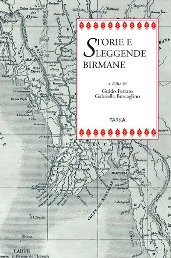 Storie e leggende birmane  - Libro Tarka 2015, Radici | Libraccio.it