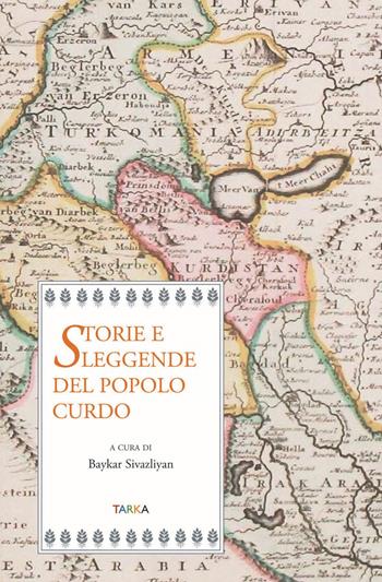 Storie e leggende del popolo curdo  - Libro Tarka 2015, Radici | Libraccio.it