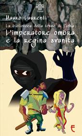 L' imperatore ombra e la regina svanita