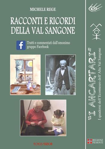 Racconti e ricordi della Val Sangone - Michele Rege - Libro Echos Edizioni 2016, I ahcartari | Libraccio.it