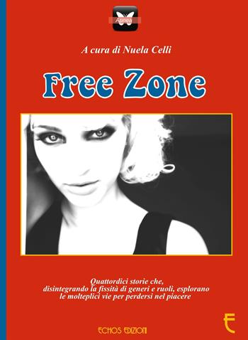 Free Zone  - Libro Echos Edizioni 2017, Apnea | Libraccio.it
