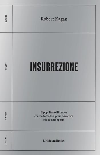 Insurrezione - Robert Kagan - Libro Linkiesta 2024, Linkiesta Books | Libraccio.it