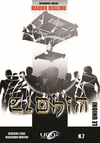 Elohim. Vol. 7: Le unioni - Mauro Biglino - Libro Uno Editori 2016 | Libraccio.it