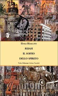 Ruah. Il soffio dello spirito - Elena Blancato - Libro Talos Edizioni 2014, Tascabili | Libraccio.it