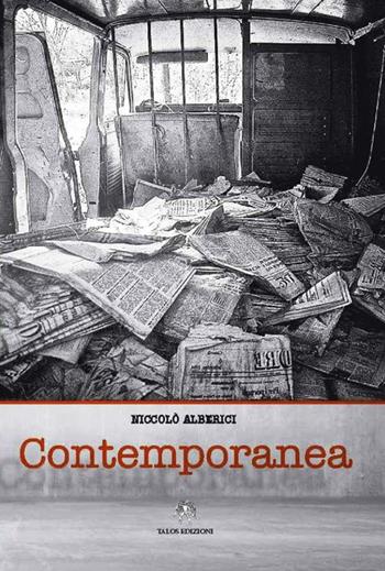 Contemporanea - Niccolò Alberici - Libro Talos Edizioni 2016, Polis | Libraccio.it