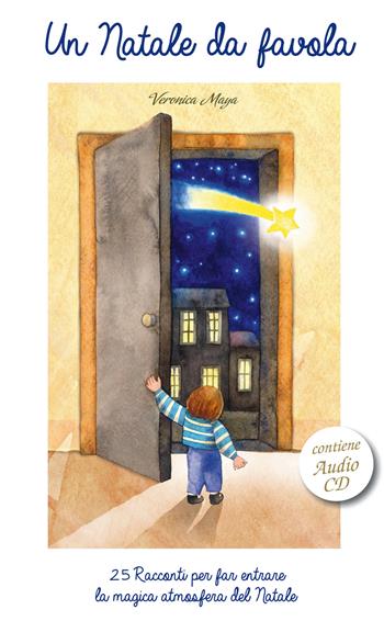Un Natale da favola. Con CD Audio - Veronica Maya - Libro Azzurra Publishing 2015 | Libraccio.it