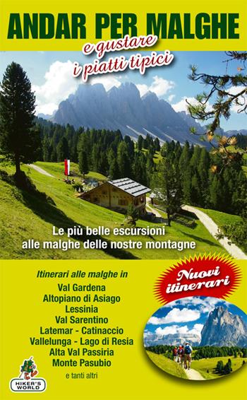 Andar per malghe e gustare piatti tipici - Oswald Stimpfl - Libro Azzurra Publishing 2015 | Libraccio.it