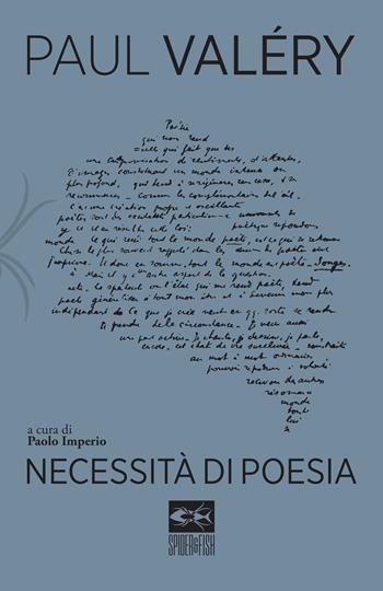 Necessità di poesia - Paul Valéry - Libro Spider & Fish 2021, Dolomedes | Libraccio.it
