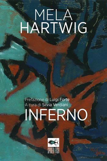 Inferno - Mela Hartwig - Libro Spider & Fish 2022, Le cernie | Libraccio.it