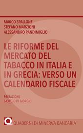 Le riforme del mercato del tabacco in Italia e in Grecia: verso un calendario fiscale