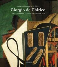 Giorgio de Chirico. Catalogo generale. Opere dal 1912 al 1976. Ediz. multilingue  - Libro Maretti Editore 2014 | Libraccio.it