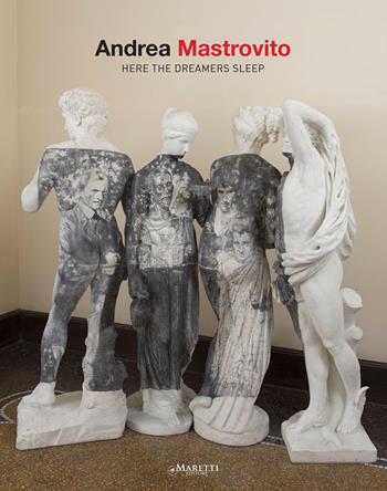 Andrea Mastrovito. Here the dreamers sleep. Ediz. italiana e inglese - Matilde Amaturo, Marco Bazzini, Eugenio Viola - Libro Maretti Editore 2015 | Libraccio.it