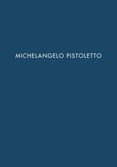 Michelangelo Pistoletto. Ediz. spagnola e inglese