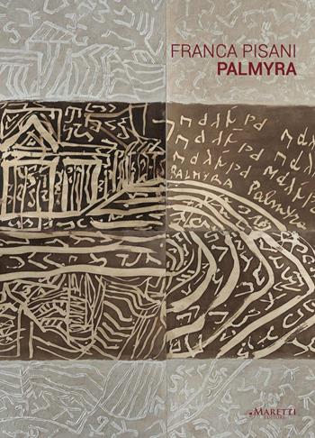 Franca Pisani. Palmyra - Alessandro Riva - Libro Maretti Editore 2017 | Libraccio.it