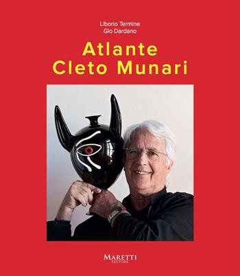 Atlante Cleto Munari. Ediz. illustrata - Liborio Termine, Gio Dardano - Libro Maretti Editore 2017 | Libraccio.it