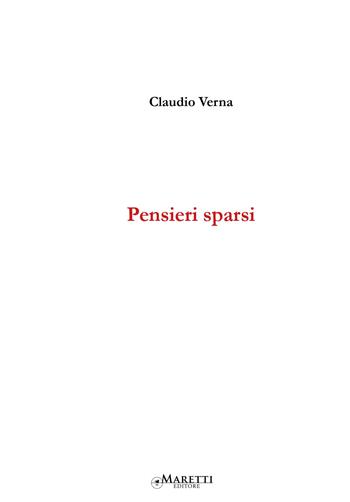 Pensieri sparsi - Claudio Verna - Libro Maretti Editore 2018, Scritti d'artista | Libraccio.it