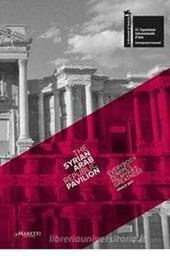 Everybody admires Palmyra's greatness. The Syrian Arab Republic pavilion