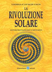 La rivoluzione solare. Interpretazione e metodo