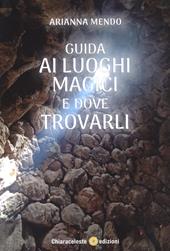 Guida ai luoghi magici e dove trovarli