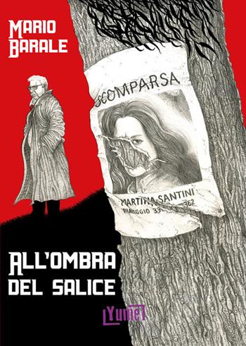 All'ombra del salice - Mario Barale - Libro Yume 2018, Noir | Libraccio.it
