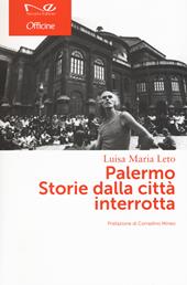Palermo. Storie dalla città interrotta