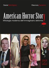 American Horror Story. Mitologia moderna dell'immaginario deforme