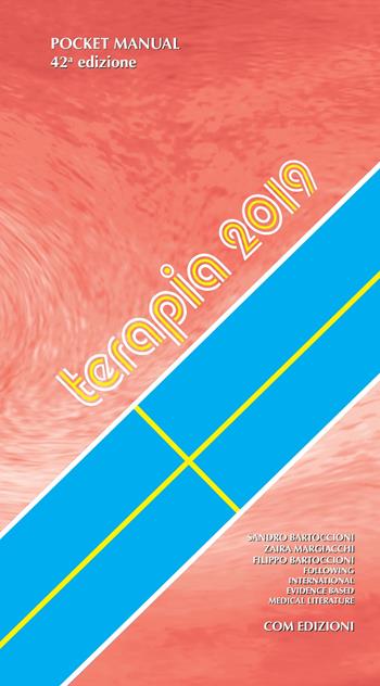 Pocket manual terapia 2019. Con Agenda farmacologica - Sandro Bartoccioni, Zaira Margiacchi, Filippo Bartoccioni - Libro Com Publishing 2019 | Libraccio.it