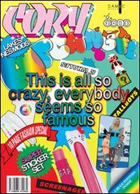 Croy Arcangel. This is all so crazy, everybody seems so famous. Con Gadget  - Libro GAMeC Books 2015 | Libraccio.it