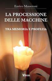 La processione delle macchine. Tra memoria e profezia