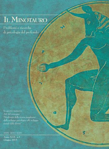 Il minotauro. Problemi e ricerche di psicologia del profondo (2015). Ediz. italiana e inglese. Vol. 1  - Libro Persiani 2015, Gli allegati de «il minotauro» | Libraccio.it