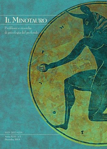 Il minotauro. Problemi e ricerche di psicologia del profondo (2015). Ediz. multilingue. Vol. 2  - Libro Persiani 2016 | Libraccio.it