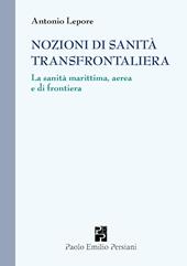 Nozioni di sanità transfrontaliera. La sanità marittima, aerea e di frontiera