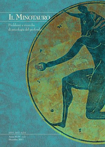 Il minotauro. Problemi e ricerche di psicologia del profondo (2017). Vol. 2  - Libro Persiani 2017 | Libraccio.it