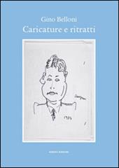 Caricature e ritratti. Ediz. illustrata