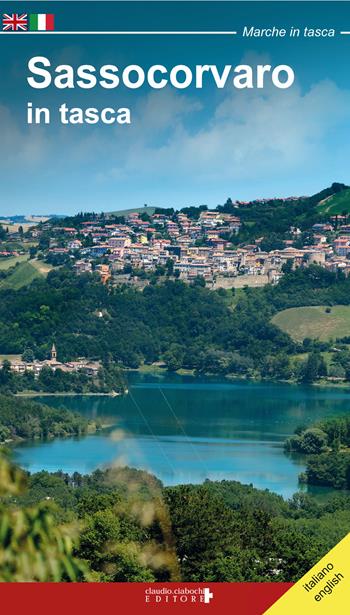 Sassocorvaro in tasca. Ediz. multilingue - Fabio Fraternali - Libro Ciabochi Claudio 2015, Marche in tasca | Libraccio.it