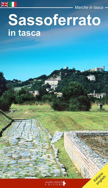 Sassoferrato in tasca-Pocket guide Sassoferrato. Ediz. bilingue  - Libro Ciabochi Claudio 2017, Marche in tasca | Libraccio.it